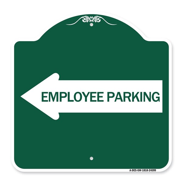Employee Parking W/ Left Arrow, Green & White Aluminum Architectural Sign, 18" x 18", GW-1818-24399